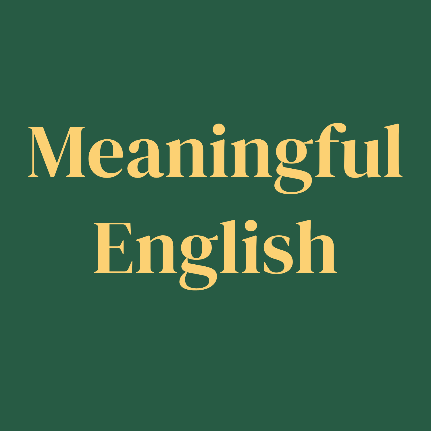 Meaningful English
